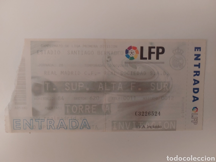 Colecionismo desportivo: ENTRADA TICKET REAL MADRID 4 REAL SOCIEDAD 0 JORNADA 26 2000 2001 SANTIAGO BERNABEU