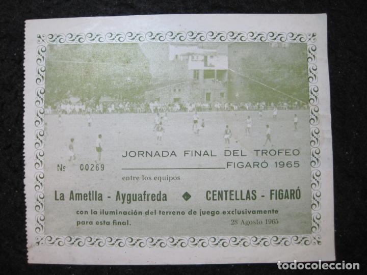 Coleccionismo deportivo: FIGAR&Oacute;-JORNADA FINAL DEL TROFEO FIGARO 1965-ENTRADA FUTBOL-VER FOTOS-(K-6817)