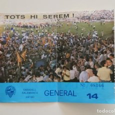 Coleccionismo deportivo: ENTRADA FUTBOL CENTRE D'ESPORTS SABADELL SALAMANCA 28/01/1990 TOTS HI SEREM! NOVA CREU ALTA