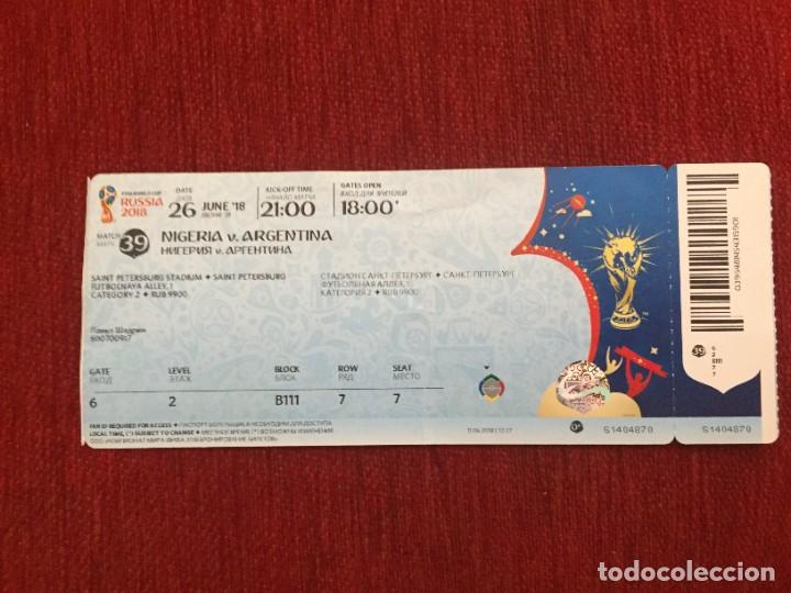 Sports collectibles: R19391 ENTRADA TICKET FUTBOL MUNDIAL RUSIA 2018 NIGERIA ARGENTINA MATCH 39 LIONEL MESSI