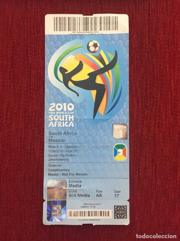 Collectionnisme sportif: R19440 ENTRADA TICKET MEDIA FUTBOL INAUGURACION MUNDIAL 2010 SUDAFRICA MEXICO MATCH 1