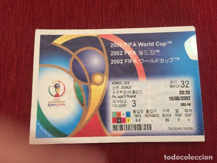 Coleccionismo deportivo: R19479 ENTRADA TICKET FUTBOL MUNDIAL 2002 PORTUGAL POLONIA MATCH 32