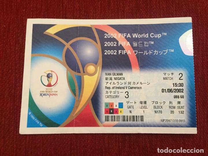Coleccionismo deportivo: R19501 ENTRADA TICKET FUTBOL MUNDIAL 2002 REPUBLICA DE IRLANDA CAMERUN MATCH 2
