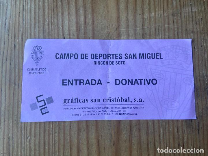 Coleccionismo deportivo: R19542 ENTRADA TICKET FUTBOL CAMPO DE DEPORTES SAN MIGUEL RINCON DE SOTO CALAHORRA