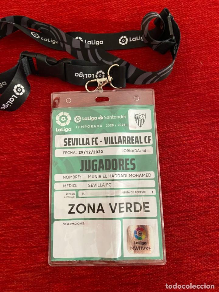 Collectionnisme sportif: R19733 ENTRADA ACREDITACION SEVILLA 2-0 VILLARREAL LIGA TEMPORADA 2020 2021 MUNIR EL HADDADI
