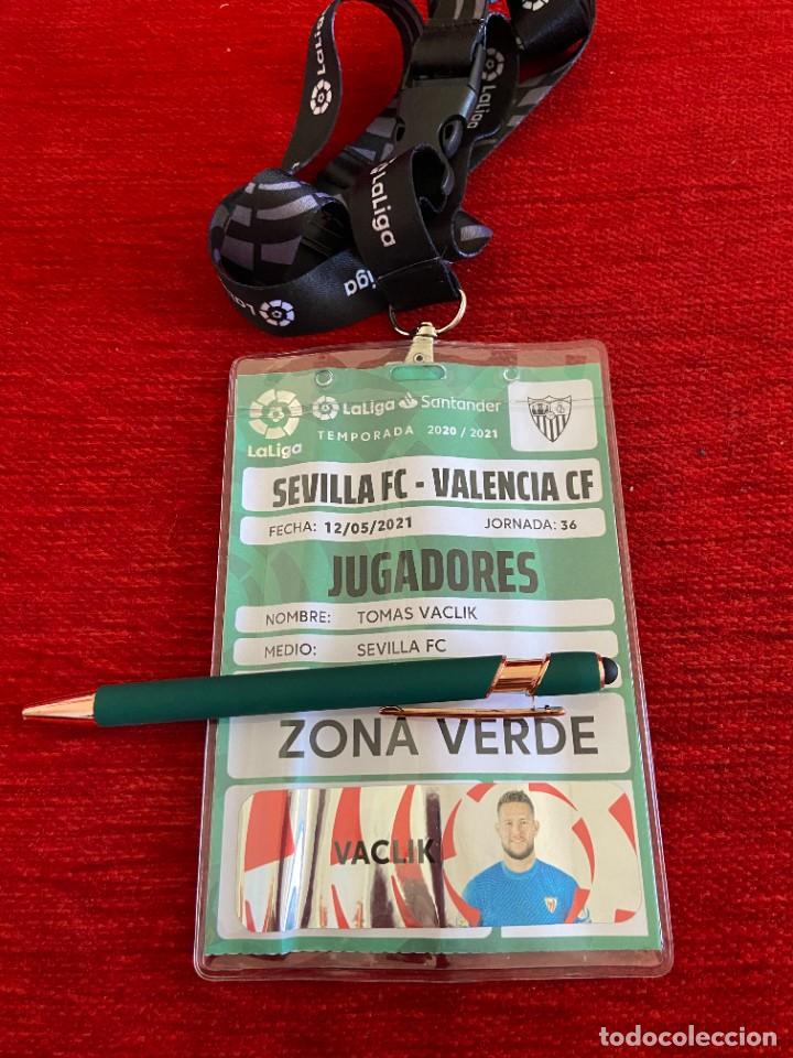 Sports collectibles: R19942 ENTRADA ACREDITACION SEVILLA 1-0 VALENCIA LIGA 2020 2021 TOMAS VACLIK CON FOTO
