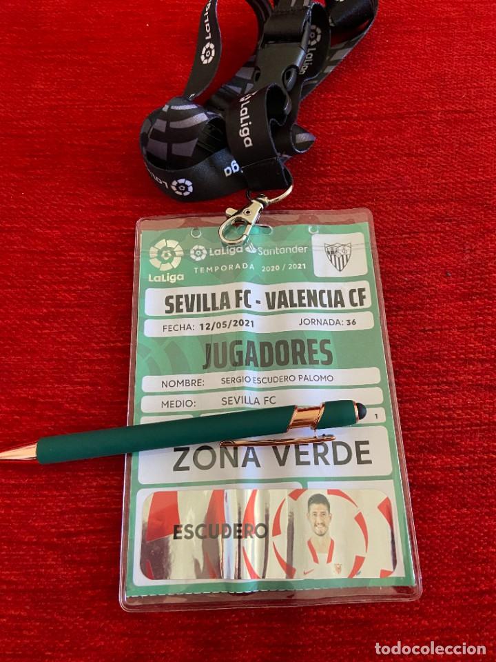 Sports collectibles: R19943 ENTRADA ACREDITACION SEVILLA 1-0 VALENCIA LIGA 2020 2021 SERGIO ESCUDERO PALOMO CON FOTO