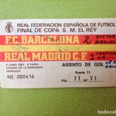 Coleccionismo deportivo: ENTRADA FINAL COPA DEL REY ,F.C.BARCELONA VS REAL MADRID C.F. 4 JUNIO 1983 , ESTADIO DE LA ROMAREDA. Lote 362430160