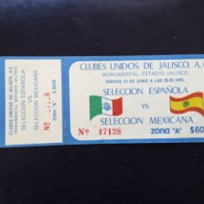 Colecionismo desportivo: ENTRADA FÚTBOL MEXICO ESPAÑA JALISCO 1979. Lote 362753450