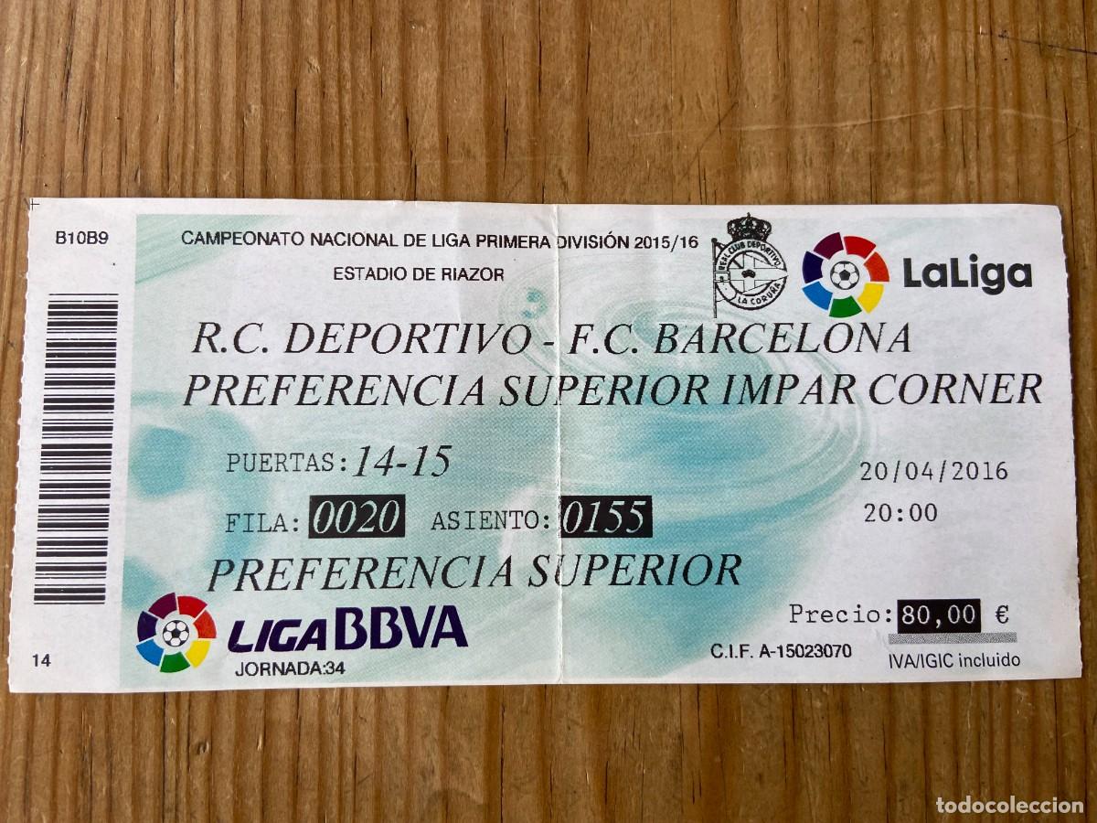 Coleccionismo deportivo: R20292 ENTRADA TICKET FUTBOL DEPORTIVO CORU&Ntilde;A 0-8 BARCELONA (20-4-2016) 4 GOLES LUIS SUAREZ MESSI