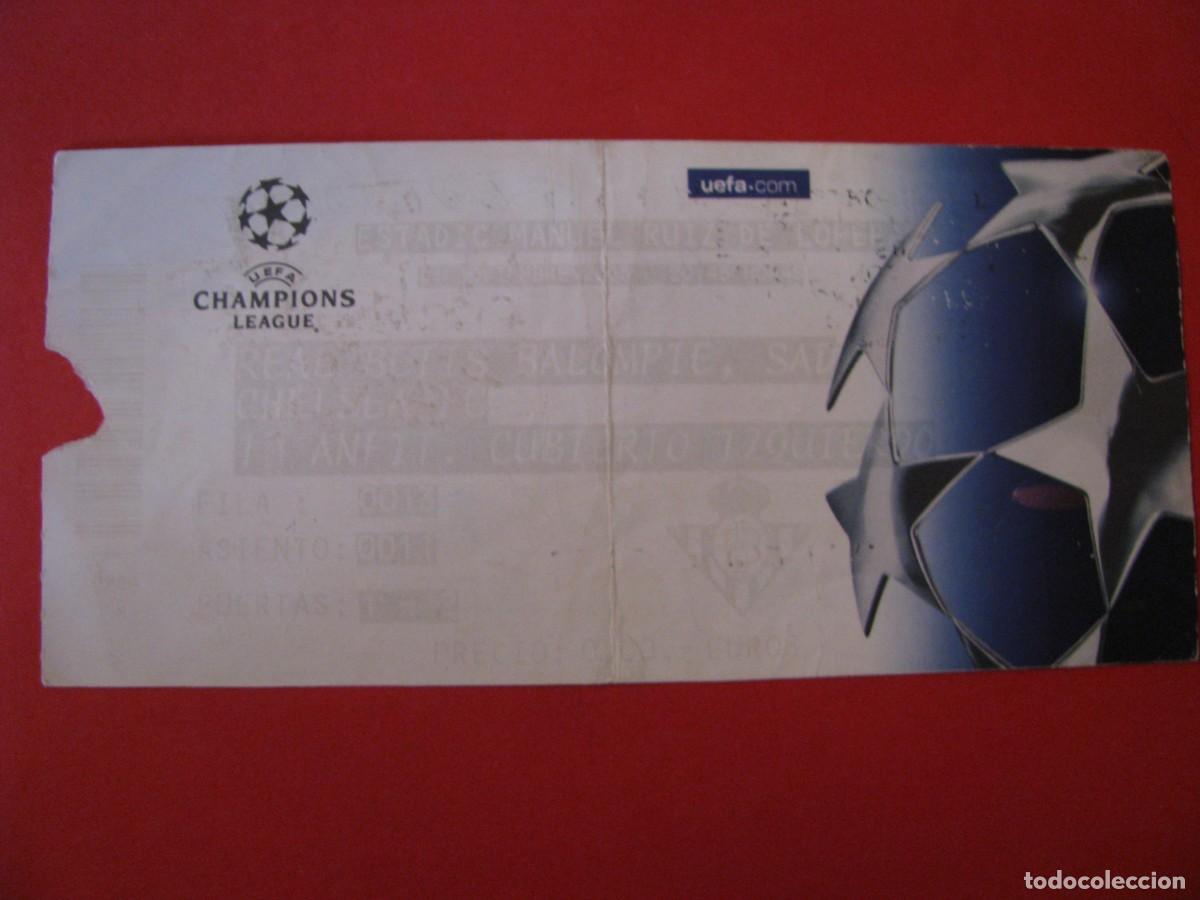 Coleccionismo deportivo: ENTRADA DE FUTBOL. REAL BETIS - CHELSEA. CHAMPIONS LEAGUE.