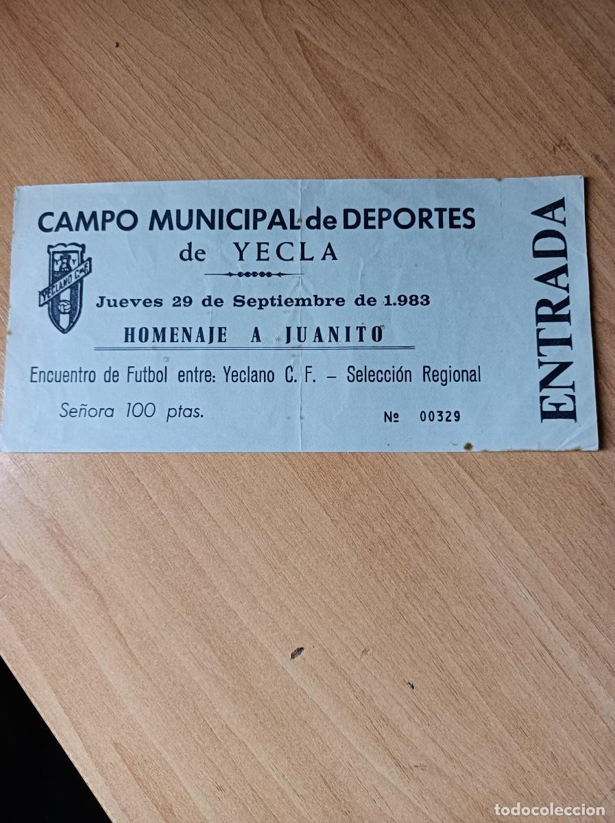 Sammelleidenschaft Sport: Entrada homenaje a Juanito, Yeclano-Selecci&oacute;n Nacional 29-9-1983