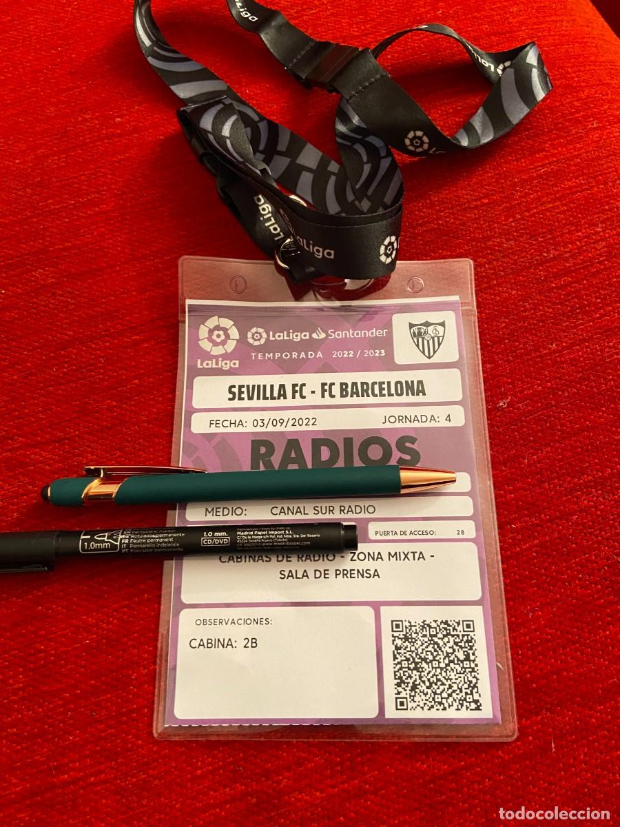 Collectionnisme sportif: R20850 ENTRADA ACREDITACION SEVILLA 0-3 BARCELONA LIGA 2022 2023 DEBUT DOLBERG 1&ordm; GOL RAPHINHA