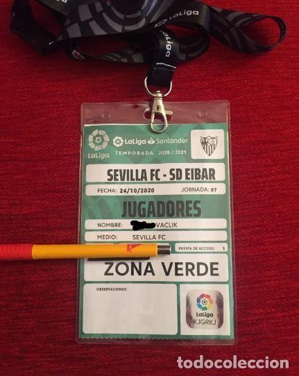 Collectionnisme sportif: R16619 ACREDITACION JUGADOR TOMAS VACLIK ENTRADA SEVILLA 0-1 EIBAR LIGA TEMPORADA 2020 2021