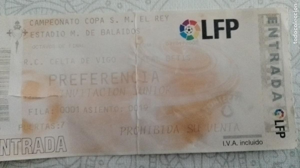 Colecionismo desportivo: Entrada de R.C. Celta/ Betis Copa del rey 2006