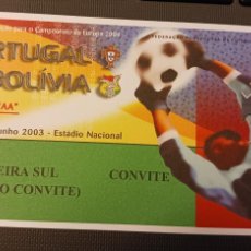 Coleccionismo deportivo: ENTRADA TICKET PORTUGAL-BOLIVIA 10 JUNIO 2003. Lote 393210864