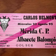 Coleccionismo deportivo: ENTRADA FUTBOL MERIDA C.P. ALBACETE BALOMPIÉ ESTADIO CARLOS BELMONTE 1995