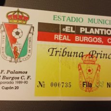 Coleccionismo deportivo: ENTRADA TICKET REAL BURGOS-PALAMÓS CF-TEMPORADA 1989-90. Lote 400894279