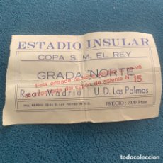 Coleccionismo deportivo: ENTRADA 21 FEBRERO DE 1979 UD LAS PALMAS REAL MADRID ESTADIO INSULAR COPA DEL REY. Lote 400914809