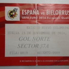 Coleccionismo deportivo: (VI-377)ENTRADA ESPAÑA-BIELORRUSIA ESTADIO NUEVO COLOMBINO EURO 2016 15-11-2014. Lote 400955499