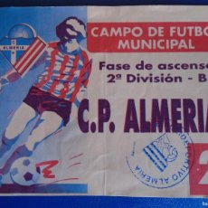 Coleccionismo deportivo: (V-383)ENTRADA C.P.ALMERIA FASE DE ASCENSO 2ªDIVISION B. Lote 401068244