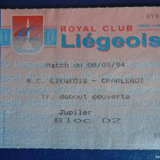 Coleccionismo deportivo: (V-385)ENTRADA LIGA BELGA R.C.LIEGEOIS-CHARLEROI 8/5/94. Lote 401077894