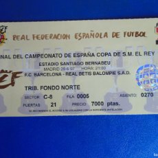 Coleccionismo deportivo: (V-418)ENTRADA F.C.BARCELONA-REAL BETIS FINAL COPA S.M.EL REY 28/06/1997. Lote 401094999
