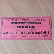 Coleccionismo deportivo: ENTRADA CEUTA- BETIS, COPA DEL REY 10-10-2001. Lote 401221724