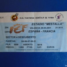Coleccionismo deportivo: (V-442)ENTRADA ESPAÑA-FRANCIA ESTADIO MESTALLA 28-03-2001. Lote 401303514
