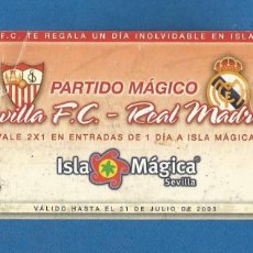 Coleccionismo deportivo: ENTRADA FUTBOL PARTIDO MAGICO SEVILLA F.C - REAL MADRID AÑO 2003. Lote 401627339