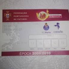 Coleccionismo deportivo: ENTRADA F.C. OPORTO / SPONTING C.P 02/02/2010. Lote 401785409