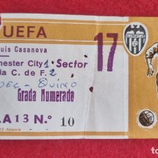 Coleccionismo deportivo: ENTRADA FUTBOL VALENCIA CF MANCHESTER CITY COPA UEFA 1972 ORIGINAL EF4326. Lote 403102919