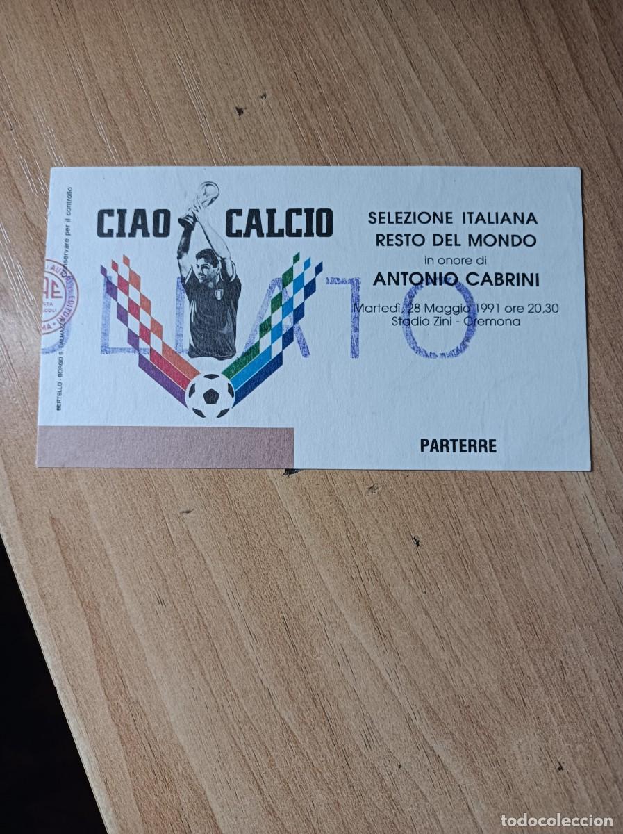 Sammelleidenschaft Sport: Entrada homenaje a Cabrini, Italia- Resto del Mundo, 28-5-1991