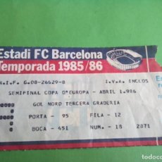 Coleccionismo deportivo: ENTRADA ESTADI F.C. BARCELONA , SEMIFINAL COPA EUROPA 1986 , PUBLICIDAD AL DORSO