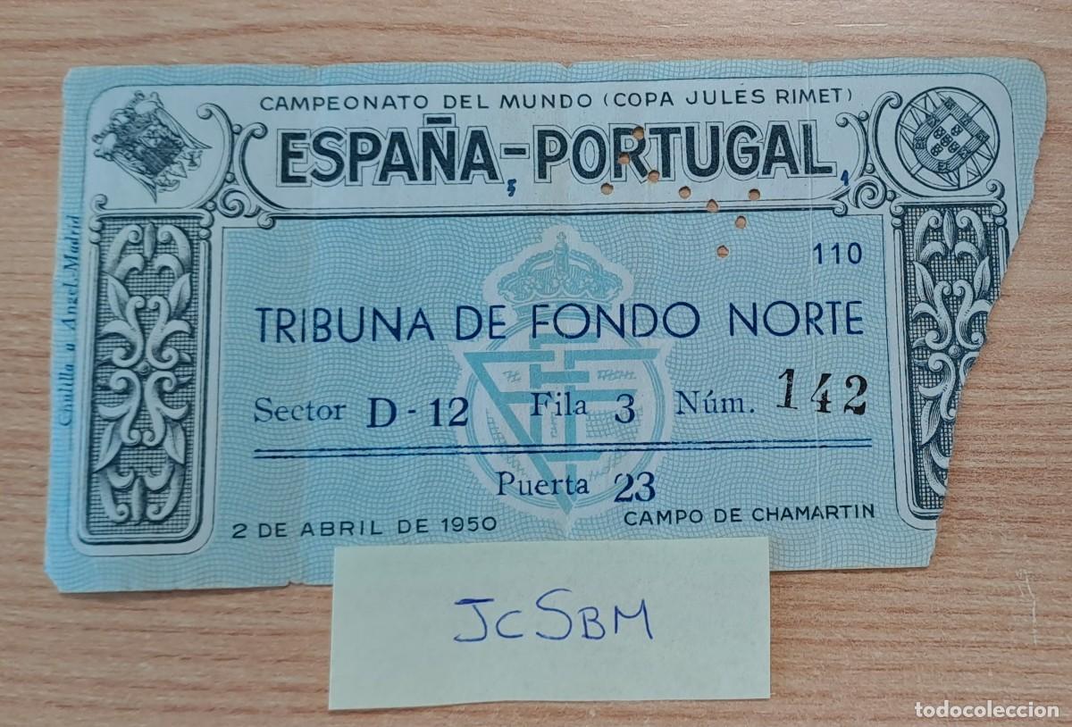 Coleccionismo deportivo: ENTRADA FUTBOL TICKET ESPA&Ntilde;A SPAIN PORTUGAL CHAMARTIN 2 ABRIL 1950 SELECCION ESPA&Ntilde;OLA