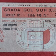 Coleccionismo deportivo: ENTRADA FUTBOL VALENCIA CF NANTES SEMIFINALES RECOPA 1980 GOL SUR ORIGINAL EF4324