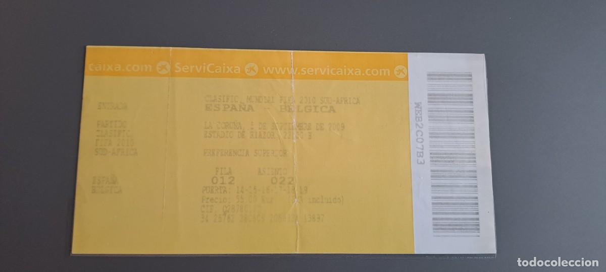 Coleccionismo deportivo: ENTRADA FUTBOL TICKET ESPA&Ntilde;A SELECCION ESPA&Ntilde;OLA BELGIUM BELGICA BELGICA RIAZOR LA CORU&Ntilde;A 5 SEP 2009
