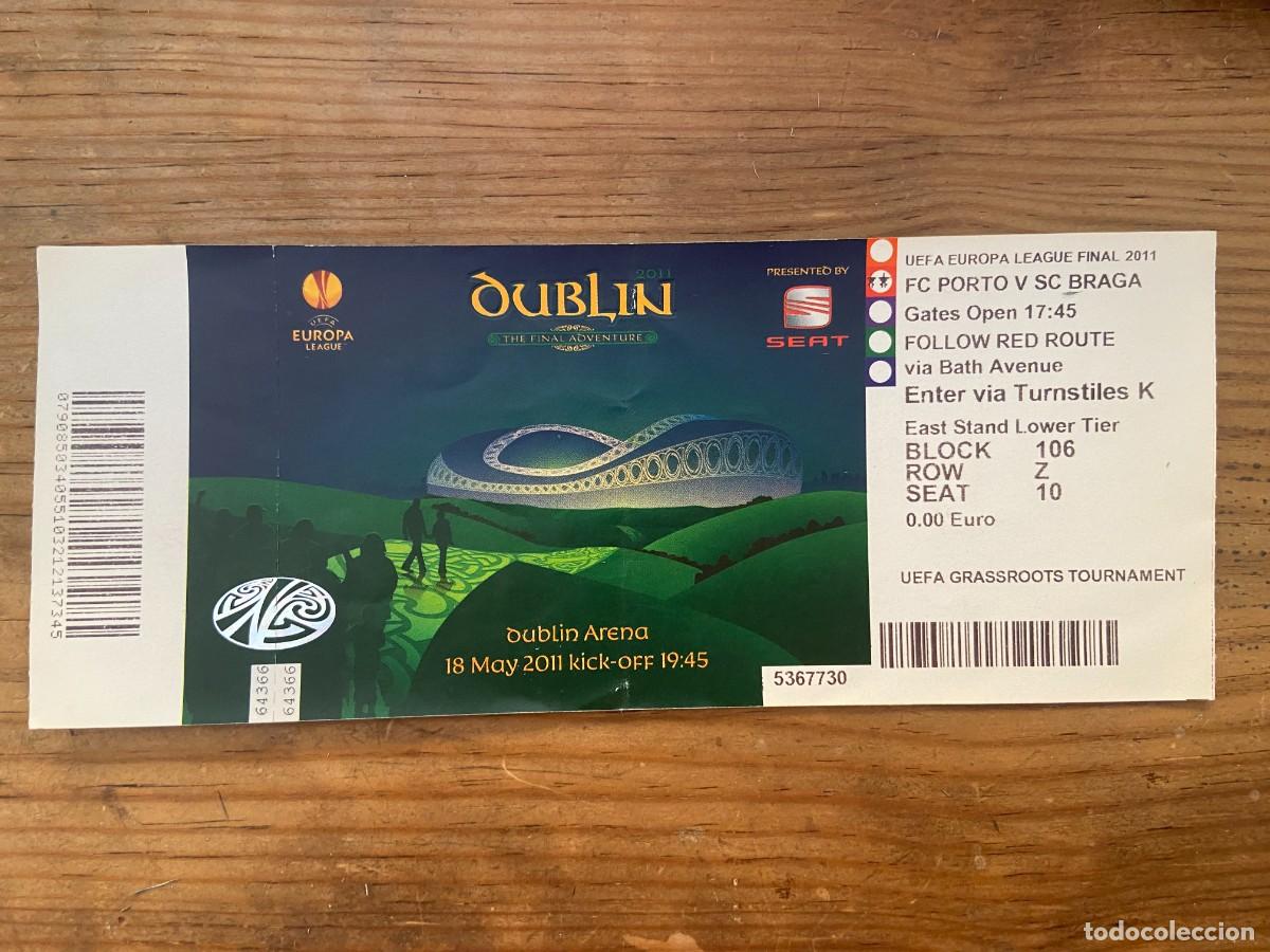 Sports collectibles: R23748 ENTRADA TICKET FINAL UEFA EUROPA LEAGUE 2011 OPORTO PORTO SPORTING CLUBE DE BRAGA CON NOMBRES