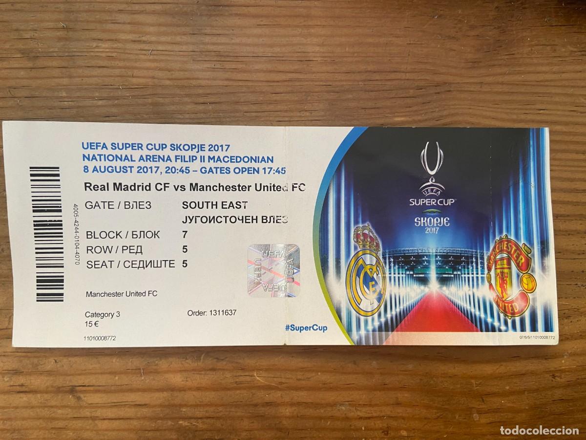Collectionnisme sportif: R23758 ENTRADA TICKET FINAL SUPERCOPA EUROPA 2017 REAL MADRID 2-1 MANCHESTER UNITED CON NOMBRES