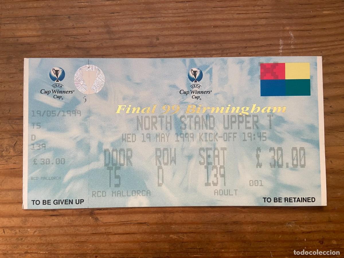 Sports collectibles: R23774 ENTRADA TICKET FINAL RECOPA DE EUROPA 1999 LAZIO 2-1 REAL MALLORCA