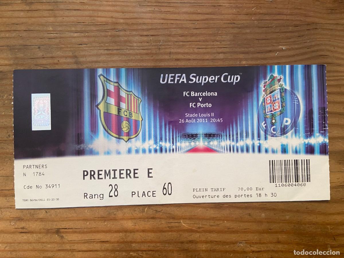 Coleccionismo deportivo: R23779 ENTRADA TICKET FINAL SUPERCOPA EUROPA 2011 BARCELONA 2-0 PORTO OPORTO