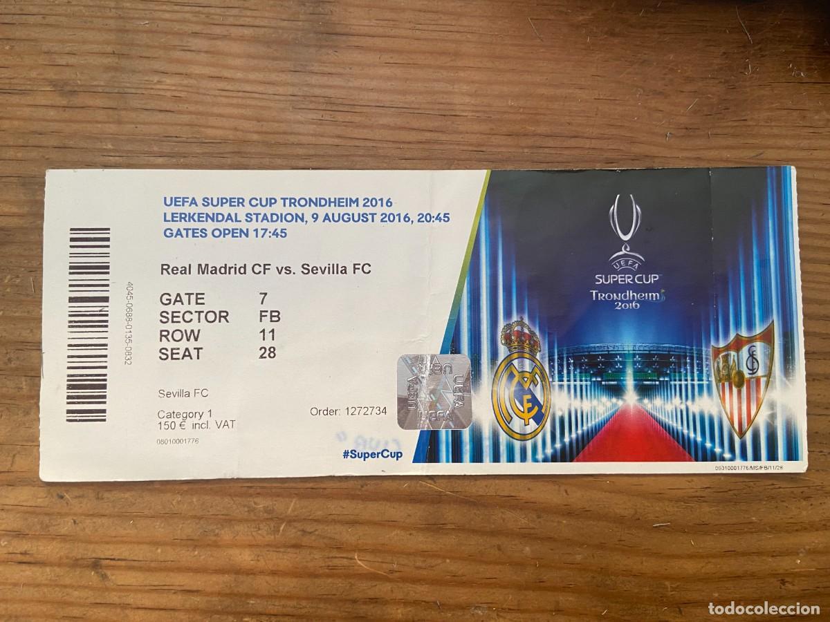 Sports collectibles: R23787 ENTRADA TICKET FINAL SUPERCOPA EUROPA 2016 REAL MADRID 3-2 SEVILLA