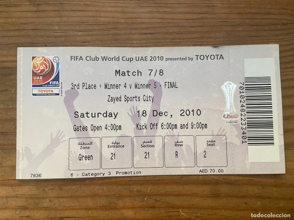 Collectionnisme sportif: R23798 ENTRADA TICKET FINAL INTERCONTINENTAL FIFA CLUB WORLD TOYOTA 2010 INTER MILAN 3-0 MAZEMBE