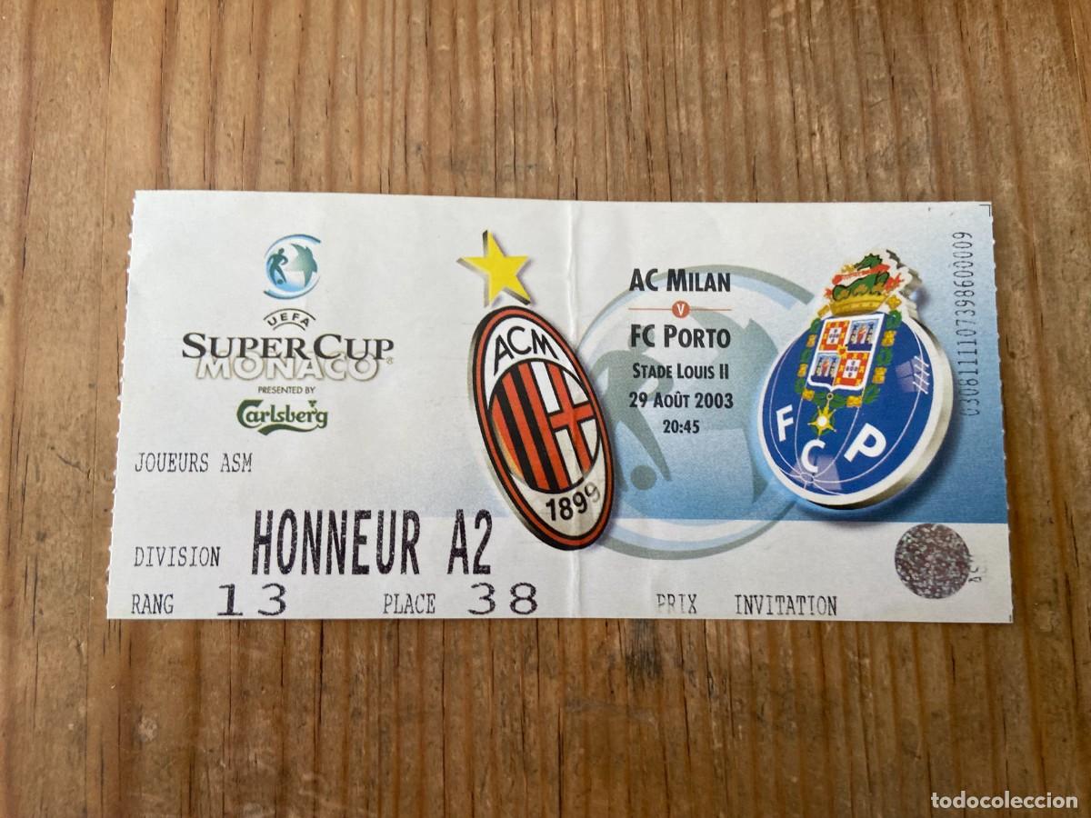 Coleccionismo deportivo: R23876 ENTRADA TICKET FINAL UEFA SUPERCOPA EUROPA 2003 MILAN OPORTO PORTO