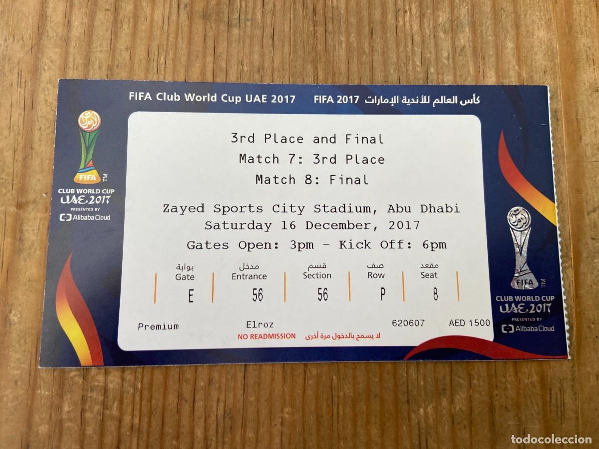Sports collectibles: R23885 ENTRADA TICKET FINAL FIFA CLUB WORLD CUP ABU DHABI 2017 REAL MADRID GREMIO MUNDIALITO