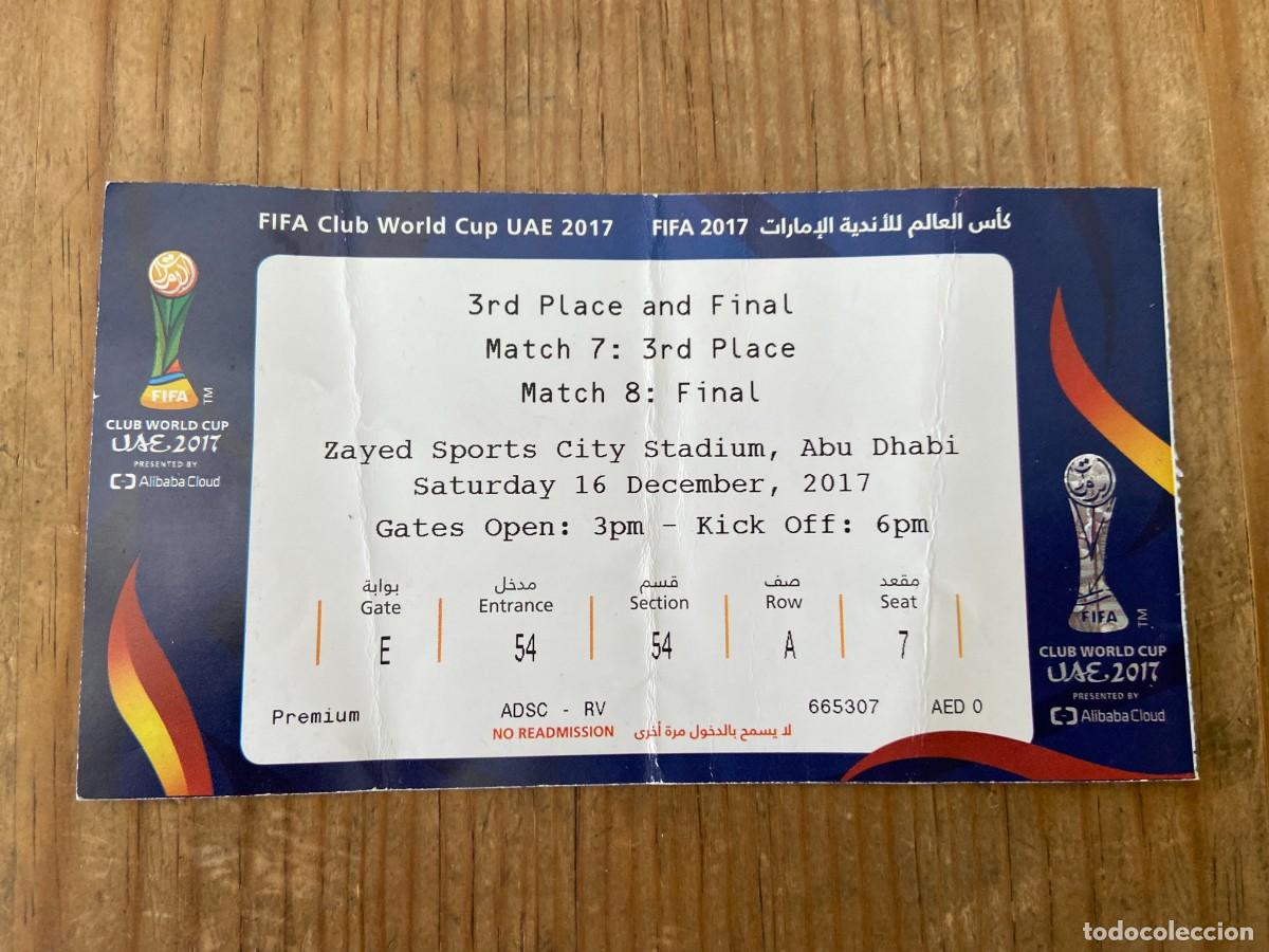 Coleccionismo deportivo: R23887 ENTRADA TICKET FINAL FIFA CLUB WORLD CUP ABU DHABI 2017 REAL MADRID GREMIO MUNDIALITO