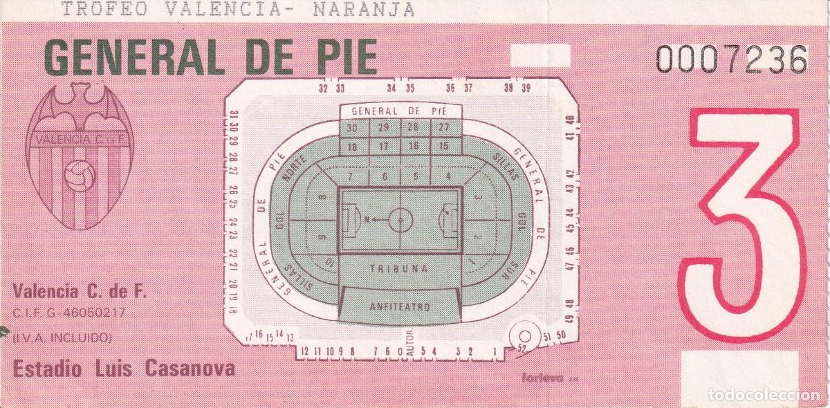 Sports collectibles: ENTRADA TROFEO VAVENVIA - NARANJA EN EL ESTADIO LUIS CASANOVA (GENERAL DE PIE)