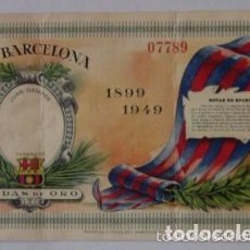 Coleccionismo deportivo: ENTRADA DEL C.F. BARCELONA DEL AÑO 1949