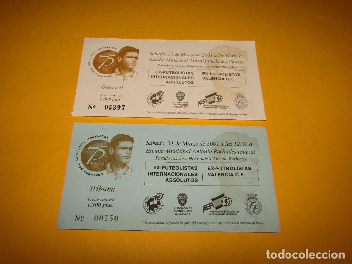 Coleccionismo deportivo: Antiguas Entradas de Tribuna y General Partido Homenaje a PUCHADES Jugador del VALENCIA C.F en Sueca