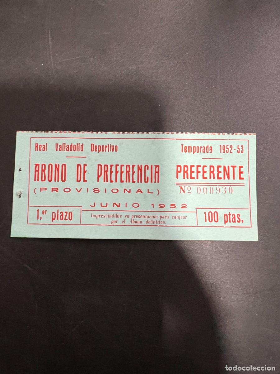 Sammelleidenschaft Sport: ABONO DE PREFERENCIA. REAL VALLADOLID DEPORTIVO. TEMPORADA 1952-53. VER